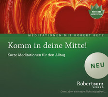 Komm in deine Mitte! - Meditations-CD Komm in deine Mitte! - Meditations-CD