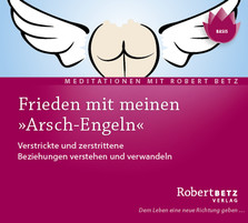 Frieden mit meinen "Arsch-Engeln" - Meditations-CD Frieden mit meinen "Arsch-Engeln" - Meditations-CD