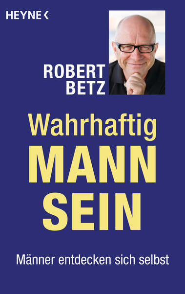 Wahrhaftig Mann sein - Taschenbuch Wahrhaftig Mann sein - Taschenbuch
