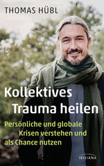 Kollektives Trauma heilen