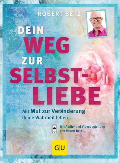 Dein Weg zur Selbstliebe Buch mit kostenlosem Bonus-Material