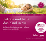 Befreie und heile das Kind in dir - MP3 Download Befreie und heile das Kind in dir - MP3 Download
