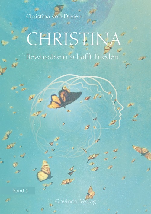 Christina - Bewusstsein schafft Frieden / Band 3