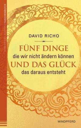 Fünf Dinge die wir nicht ändern können und das Glück, das daraus entsteht Fünf Dinge die wir nicht ändern können und das Glück, das daraus entsteht