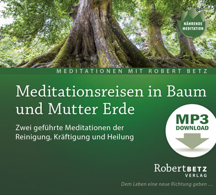 Meditationsreisen in Baum und Mutter Erde - MP3 Download