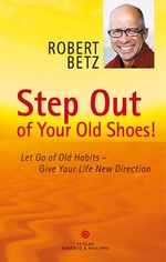 Step Out of Your Old Shoes!