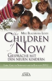 The Children of Now - Gespräche mit den neuen Kindern